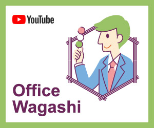 Office Wagashi YouTube Channel